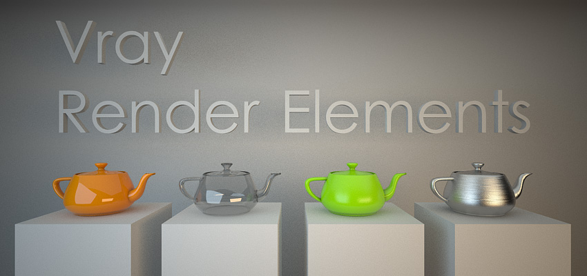 Vray Render Elements – Partie 1