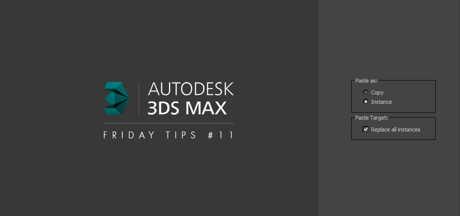 Remplacement d’instances dans 3dsMax – Friday Tips #11